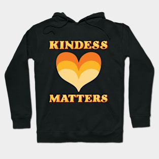 kindness matters Hoodie